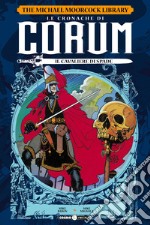 Le cronache di Corum. Vol. 1: Il cavaliere di spade libro