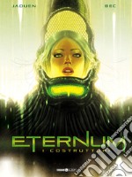 Eternum. Vol. 2: I costruttori libro