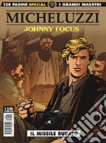 Johnny Focus. Vol. 4: Il missile rubato libro