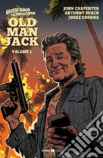 Old man Jack. Grosso guaio a China Town. Vol. 1