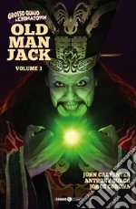 Old man Jack. Grosso guaio a China Town. Vol. 3 libro