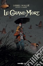 Le grand mort. Vol. 3 libro