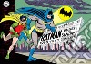 Batman. The Silver Age dailies and Sundays. Le strisce a fumetti della Silver Age. Vol. 1: 1966-1967 libro