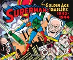 Superman: the Golden Age dailies. Le strisce quotidiane della Golden Age (1942-1944) libro