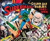 Superman: the Golden Age dailies. Le strisce quotidiane della Golden Age (1942-1944) libro