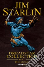 Dreadstar collection. Vol. 2: The quest libro