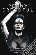 Penny Dreadful. Vol. 1: Il risveglio libro