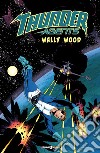 T.h.u.n.d.e.r. Agents. The best of Wally Wood. Vol. 1 libro