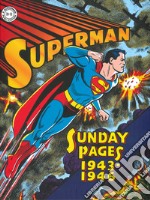 Superman: the Golden Age. Sundays 1943-1946