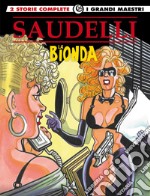 La bionda. Vol. 3: Nodo alla gola-Un nodo da sciogliere libro