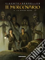 Il mercenario. Vol. 6: La sfera nera libro