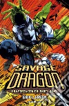 Savage Dragon. Vol. 2: Una forza con cui fare i conti libro