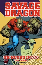 Savage Dragon. Vol. 34: Un nuovo inizio libro