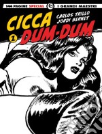 Cicca dum-dum. Vol. 1: Sfidando Al Capone-Viva Mèxico libro