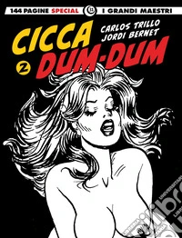 Cicca dum-dum. Vol. 2: La dea della giungla-Carcere femminile libro