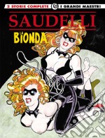 La bionda. Vol. 6: Un biberon da un milione di dollari-Il sorriso del profeta libro