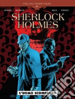 L'uomo scomparso. Sherlock Holmes. Vol. 5 libro