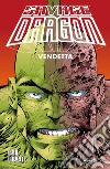 Savage Dragon. Vol. 5: Vendetta libro