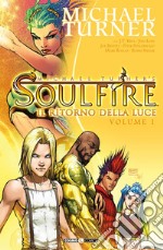 Soulfire. Vol. 1: Il ritorno della luce libro