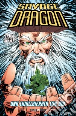 Savage Dragon. Vol. 7: Una chiacchierata con Dio libro