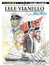 Lele Vianello. Le miniserie. Vol. 2: Argentina libro