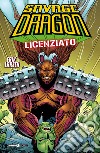 Savage Dragon. Vol. 8: Licenziato libro