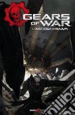 Gears of war. Vol. 1: L' ascesa di Raam