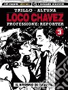 Loco Chavez. Professione: reporter. Vol. 3: Il ritorno di Pampita libro di Trillo Carlos Altuna Horacio
