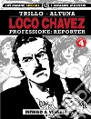 Loco Chavez. Professione: reporter. Vol. 4: Intrigo a Venezia libro