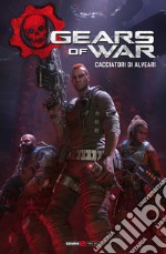 Gears of war. Vol. 2: Cacciatori di alveari