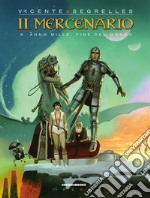 Il mercenario. Vol. 8: Anno mille, fine del mondo libro