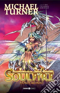 Soulfire. Vol. 5: Pandemonio
