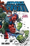 Savage Dragon. Vol. 13: A mali estremi... libro