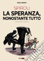 La speranza, nonostante tutto. Spirou. Vol. 2