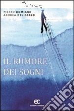 Il rumore dei sogni libro