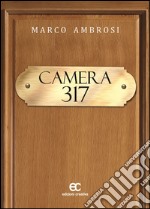 Camera 317 libro