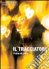 Il tracciatore. Protocollo Kila libro