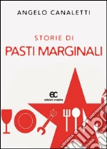 Storie di pasti marginali libro