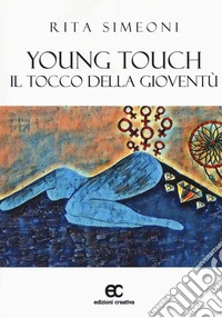 Young touch. Il tocco della gioventù