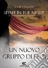 Spirit in the night. Un nuovo gruppo di eroi libro