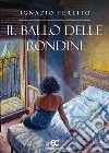 Il ballo delle rondini libro di Ferlito Ignazio