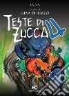 Teste di zucca 4 libro di Di Biagio Filippo Di Biagio Luisa