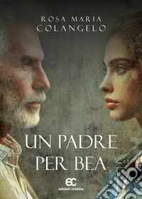 Un padre per Bea libro