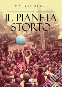 Il pianeta storto libro