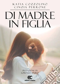 Di madre in figlia libro