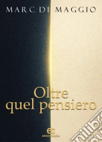Oltre quel pensiero