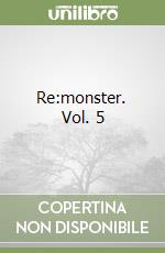 Re:monster. Vol. 5 libro
