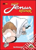 Jenus di Nazareth. Redux. Vol. 1 libro