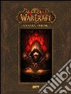 La storia. World of Warcraft. Vol. 1 libro di Metzen Chris Burns Matt Brooks Robert