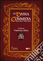 Feudalesimo & libertà. La Divina Commedia quasi mille anni dopo libro